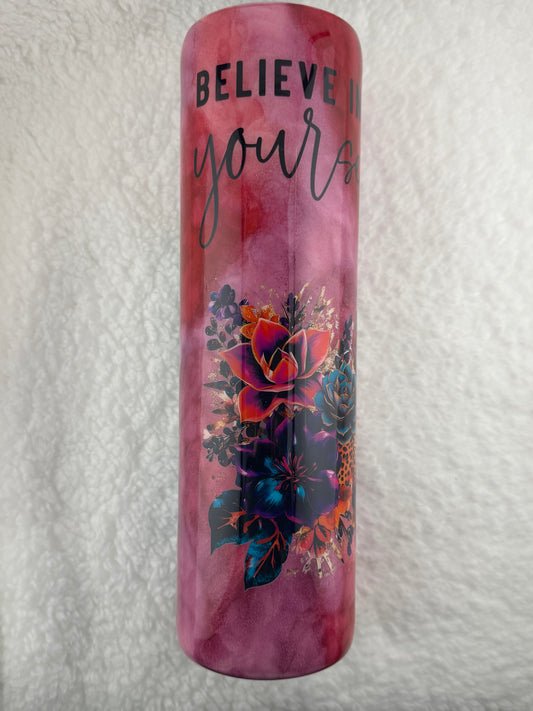 RTS 32 oz Tipsy Alcohol Ink "Believe in Yourself"